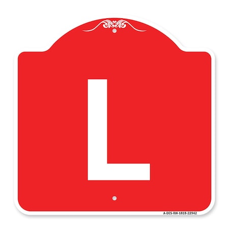 Designer Series Sign-Sign With Letter L, Red & White Aluminum Architectural Sign